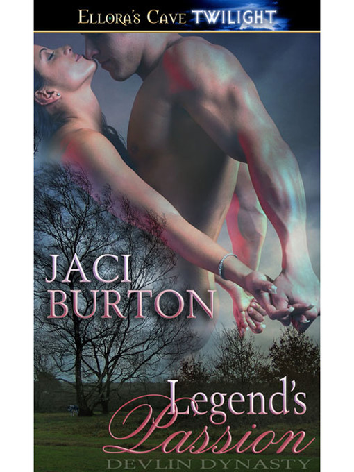 Title details for Legend's Passion by Jaci Burton - Available